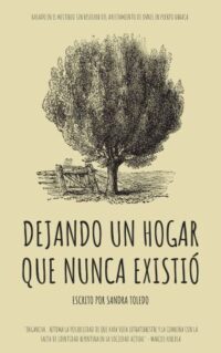 Dejando un hogar que nunca existió