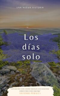 Los días solo